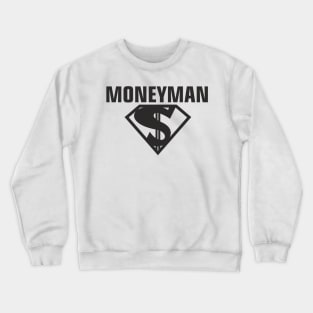 Moneyman Crewneck Sweatshirt